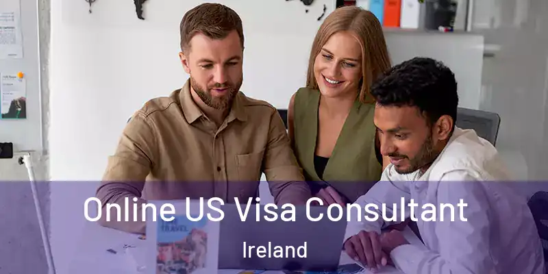  Online US Visa Consultant Ireland