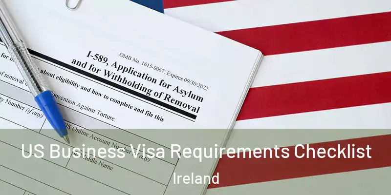  US Business Visa Requirements Checklist Ireland