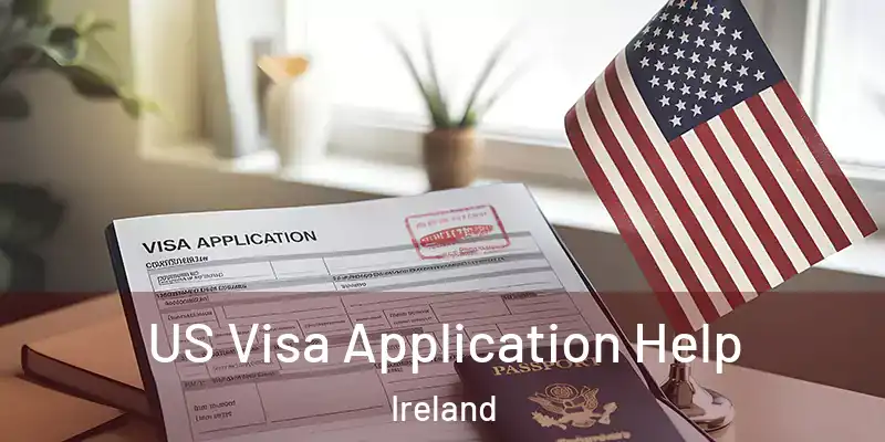 US Visa Application Help Ireland